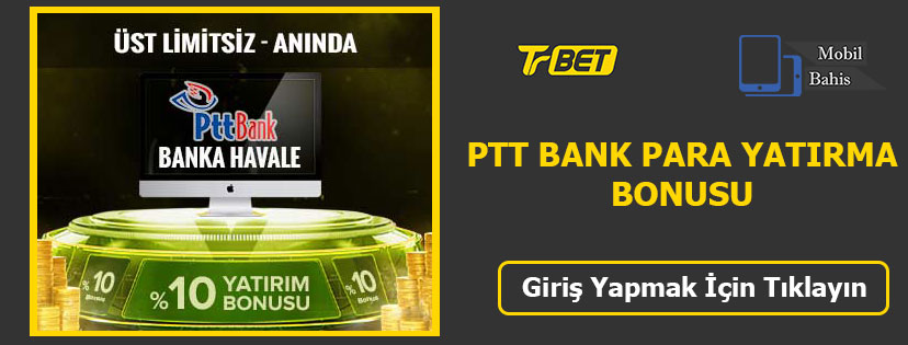 Trbet PTT Bank Para Yatırma Bonusu